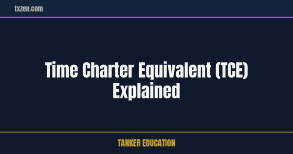 Time Charter Equivalent (TCE) Explained | txzen.com